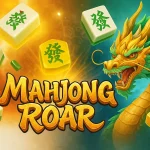 Mahjong Roar สล็อตไพ่นกกระจอก แตกง่าย ลุ้นโบนัสต่อเนื่อง